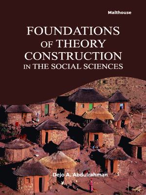 cover image of Foundations of Theory Construction in the Social Sciences